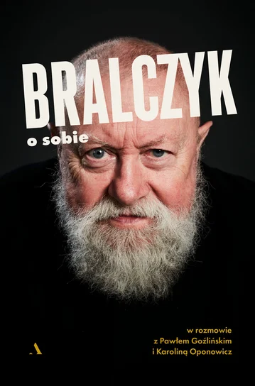 Bralczyk o sobie – Jerzy Bralczyk w rozmowie z Pawłem Goźlińskim i Karoliną Oponowicz