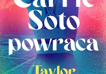 Carrie Soto powraca – Taylor Jenkins Reid