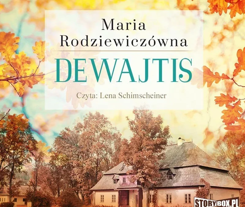 Dewajtis – Maria Rodziewiczówna