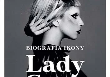Lady Gaga. Applause. Biografia ikony – Annie Zaleski