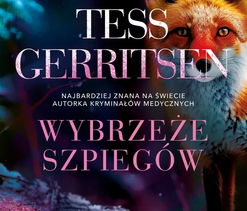 Wybrzeże szpiegów – Tess Gerritsen