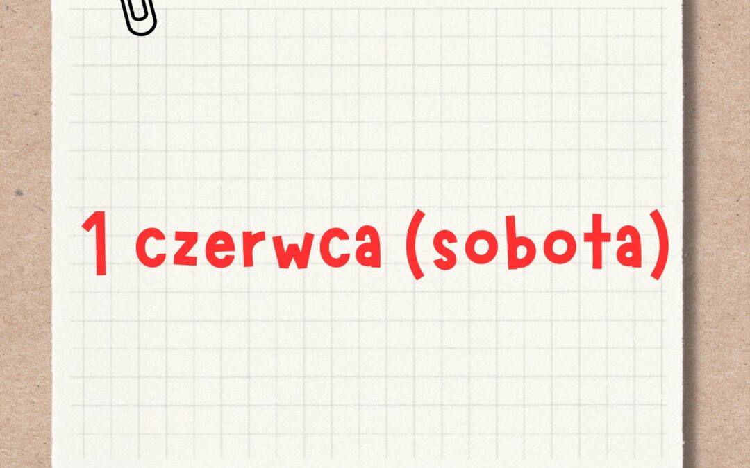 1 czerwca (sobota) 2024 r.  Filia Nr 6 nieczynna