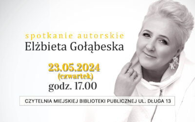 Elżbieta Gołąbeska – spotkanie autorskie 23.05.2024 r.