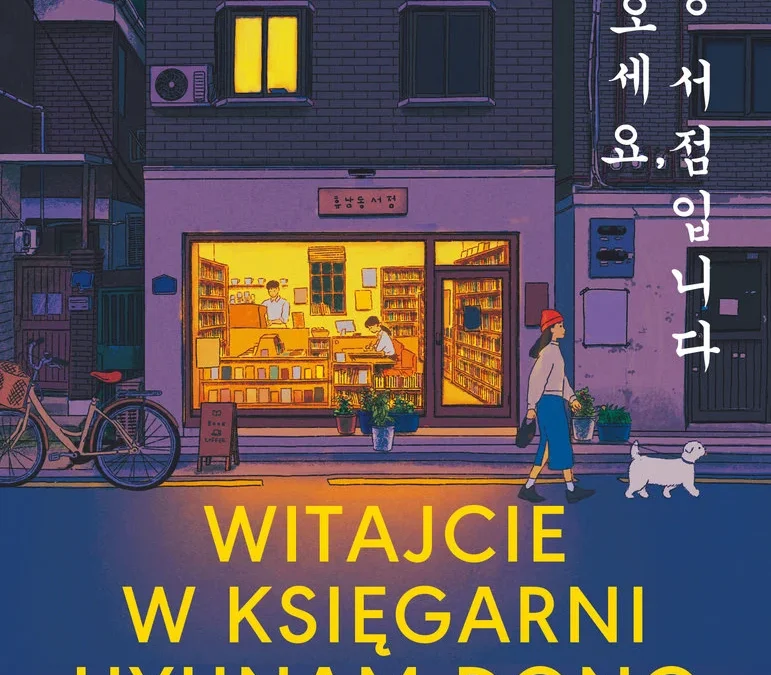 Witajcie w księgarni Hyunam-Dong – Hwang Bo-Reum