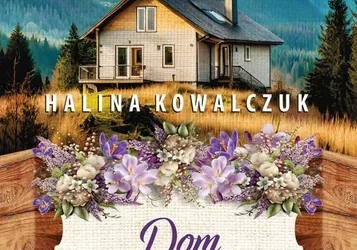 Domek w Krokusowej Dolinie – Halina Kowalczuk