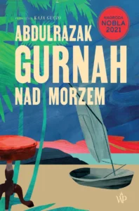 Nad morzem – Abdulrazak Gurnah