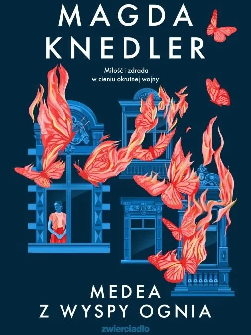 Medea z Wyspy Ognia – Magda Knedler