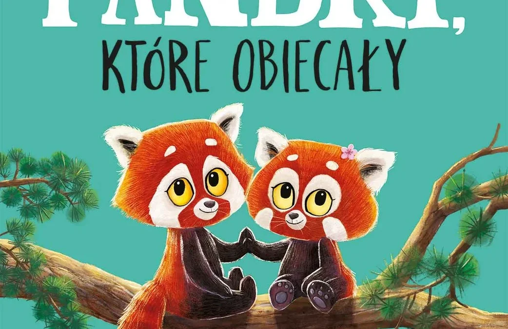 Pandki, które obiecały – Rachel Bright, Jim Field