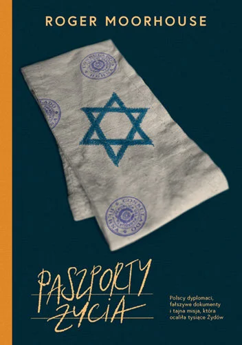 Paszporty życia – Roger Moorhouse