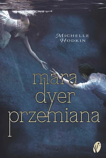 Mara Dyer. Przemiana – Michelle Hodkin