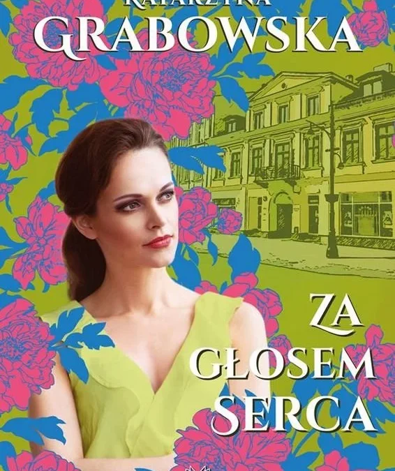 Za głosem serca – Katarzyna Grabowska