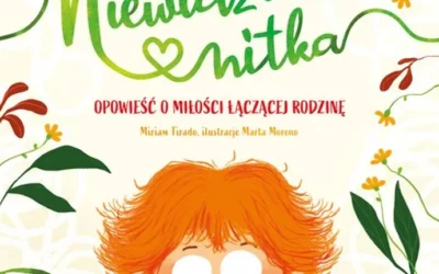 Niewidzialna nitka. Opowieść o miłości łączącej rodzinę – Miriam Tirado