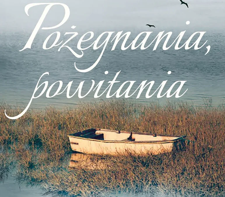 Pożegnania, powitania – Magdalena Niedźwiedzka