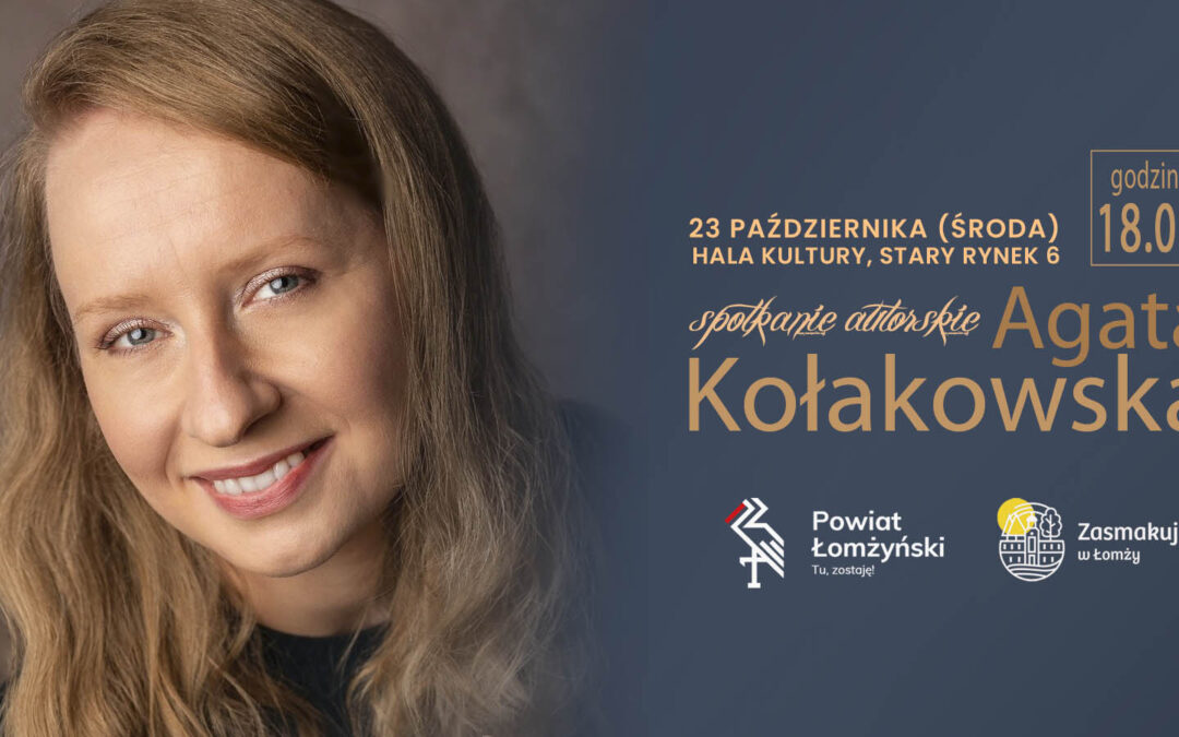 Agata Kołakowska – spotkanie autorskie