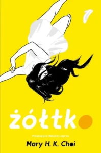 Żółtko – Mary H.K. Choi