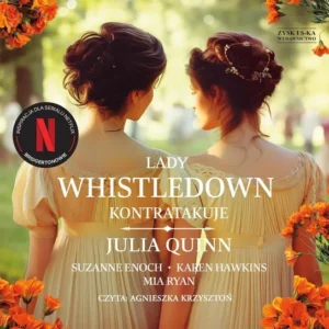 Lady Whistledown kontratakuje – Julia Quinn i inni