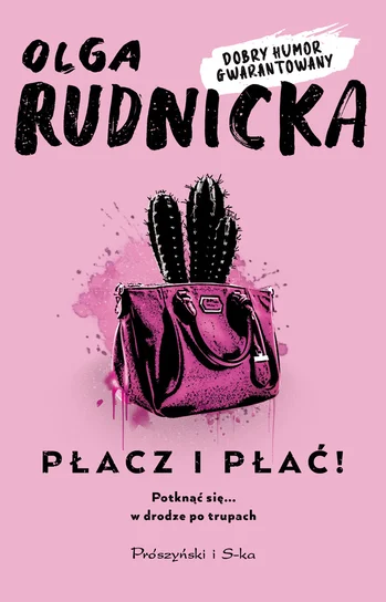 Płacz i płać! – Olga Rudnicka