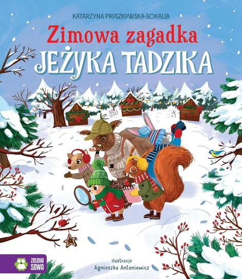 Zimowa zagadka jeżyka Tadzika – Katarzyna Pruszkowska-Sokalla