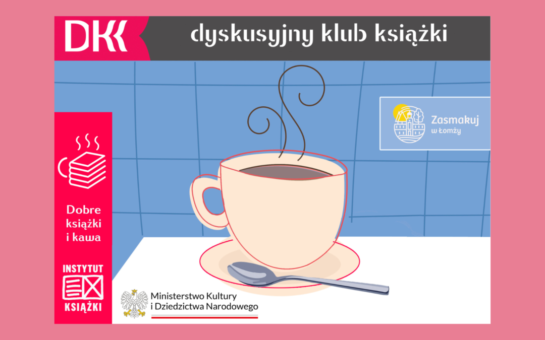 Dyskusyjny Klub Książki – spotkanie 16.01.2025 r.