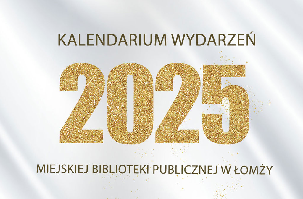 Kalendarium wydarzeń – styczeń 2025 r.