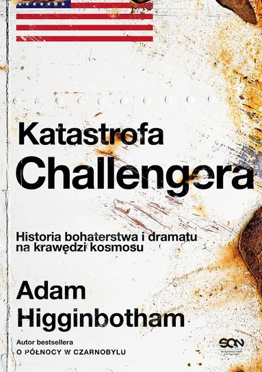 Katastrofa Challengera – Adam Higginbotham