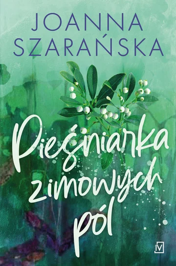 Pieśniarka zimowych pól – Joanna Szafrańska