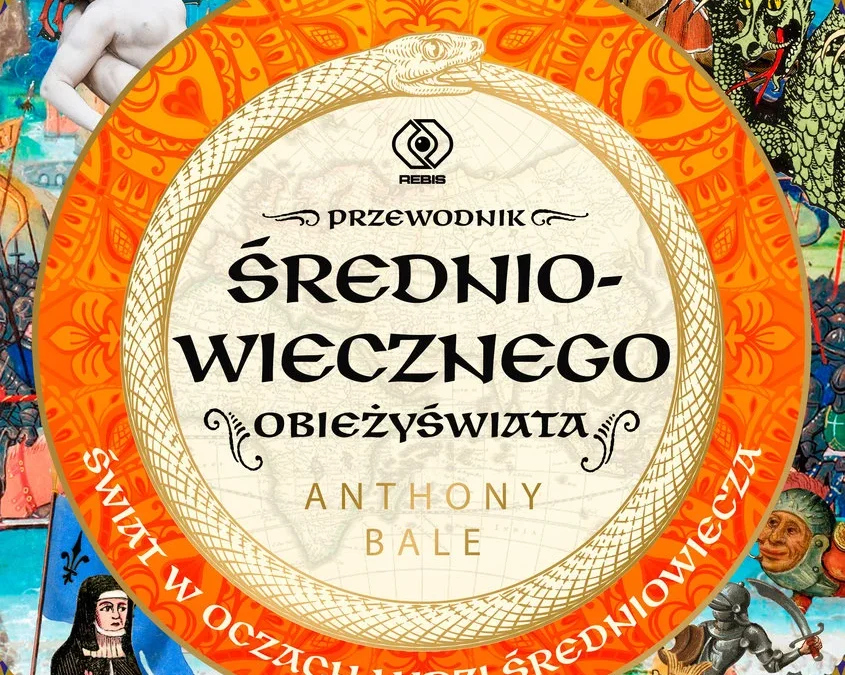 Przewodnik średniowiecznego obieżyświata – Anthony Bale