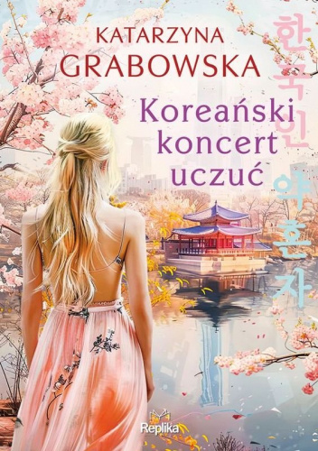 Koreański koncert uczuć – Katarzyna Grabowska