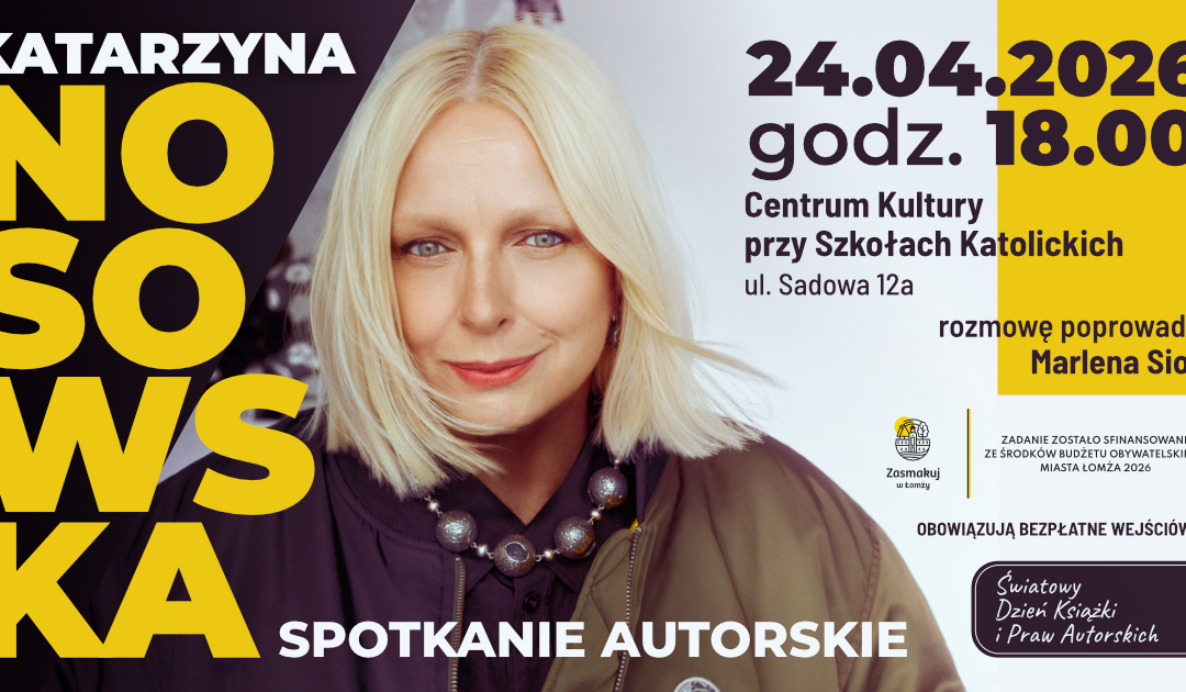 Katarzyna Nosowska – spotkanie autorskie 24 kwietnia 2026 r.