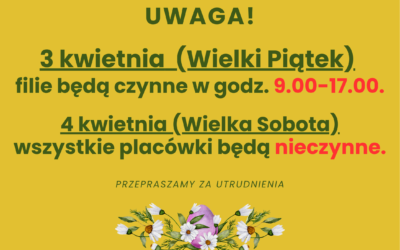 Informacja o godzinach otwarcia naszych placówek w czasie świątecznym