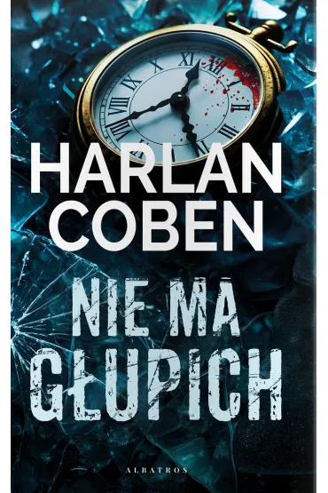 Nie ma głupich – Harlan Coben