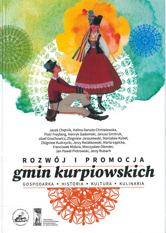 Rozwój i promocja gmin kurpiowskich : gospodarka, historia, kultura, kulinaria