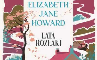 Lata rozłąki – Elizabeth Jane Howard