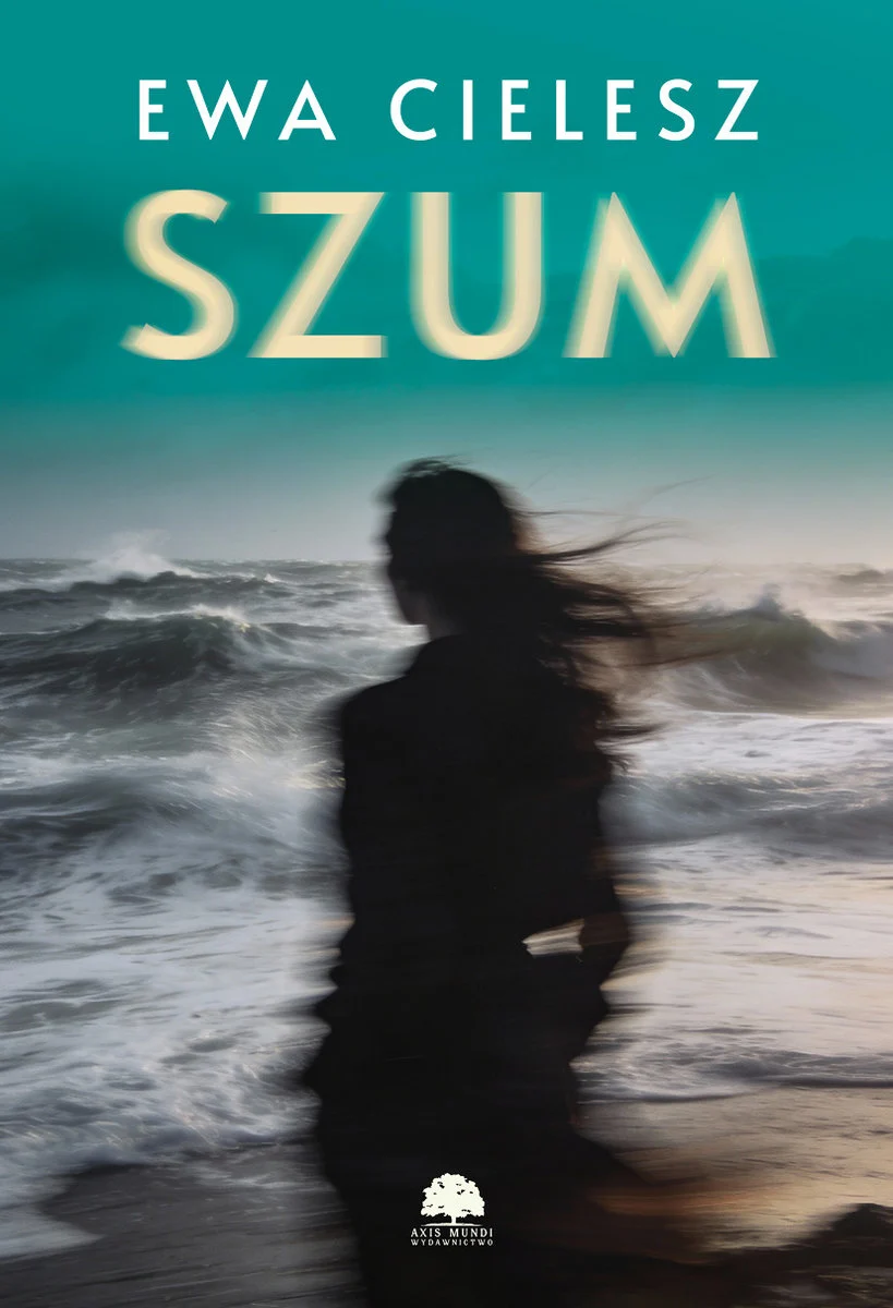 Szum – Ewa Cielesz