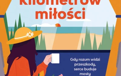 Trzysta kilometrów miłości – Agata Przybyłek