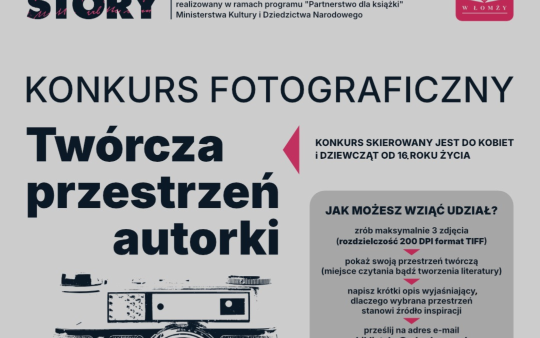 Przedłużamy termin składania prac w konkursie fotograficznym ph. „Twórcza przestrzeń autorki”!